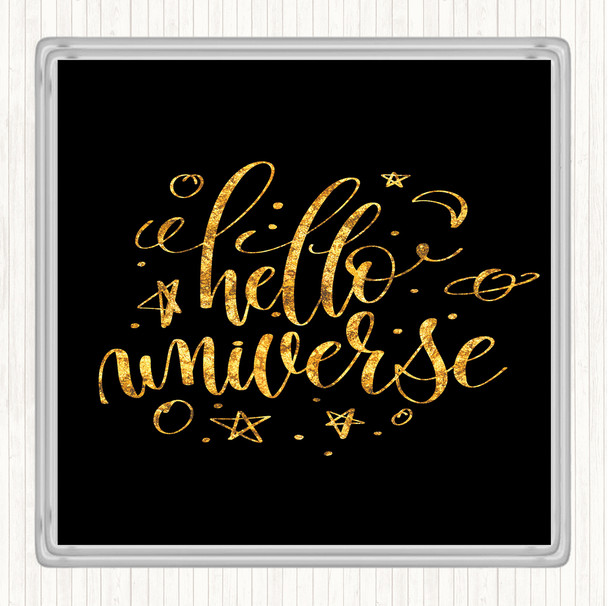 Black Gold Hello Universe Quote Drinks Mat Coaster