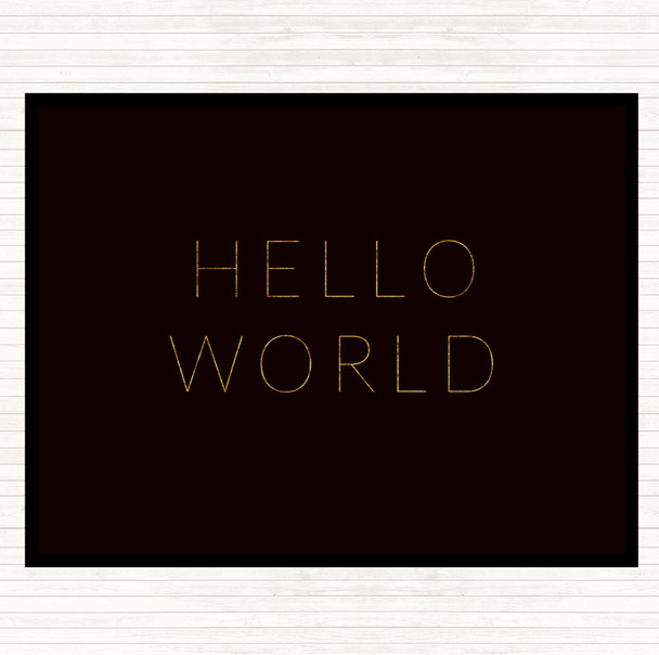 Black Gold Hello World Quote Mouse Mat Pad