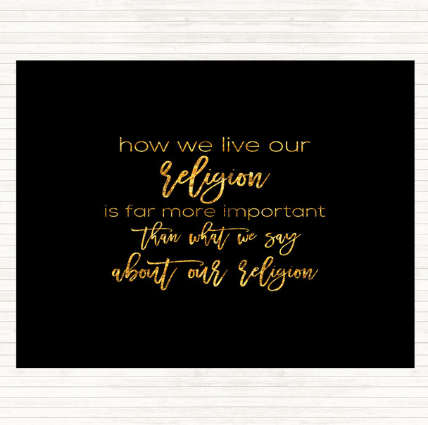 Black Gold How We Live Quote Mouse Mat Pad
