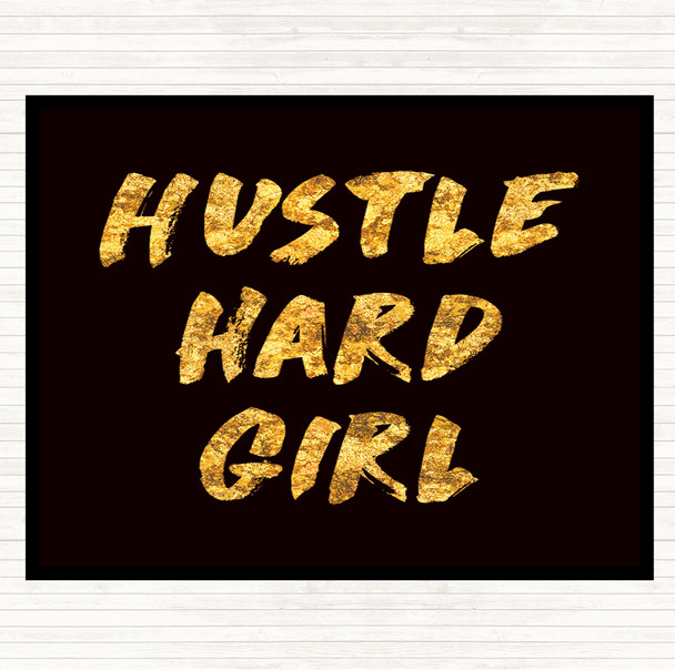 Black Gold Hustle Hard Quote Mouse Mat Pad