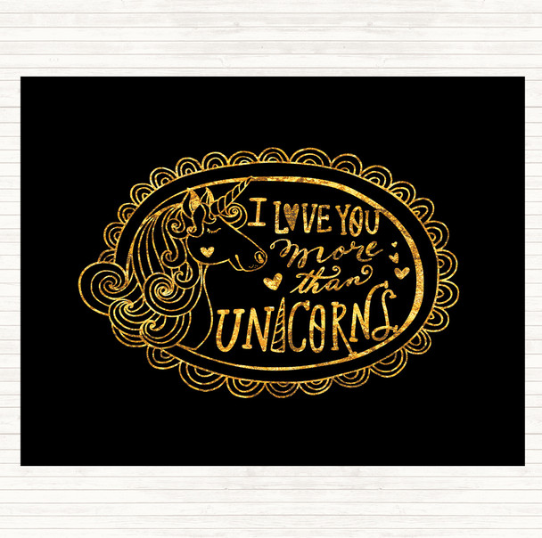Black Gold I Love You More Unicorn Quote Mouse Mat Pad