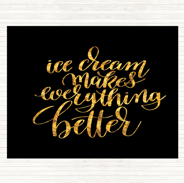 Black Gold Ice Cream Quote Mouse Mat Pad