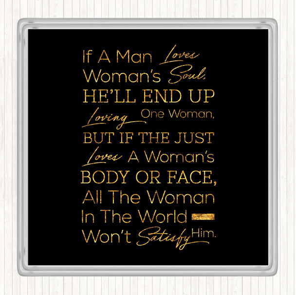 Black Gold If A Man Loves Quote Drinks Mat Coaster