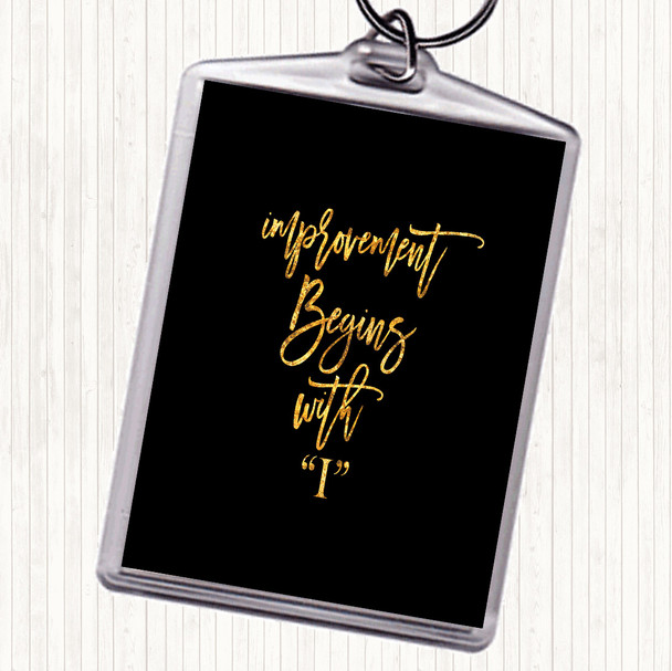 Black Gold Improvement Begins Quote Bag Tag Keychain Keyring