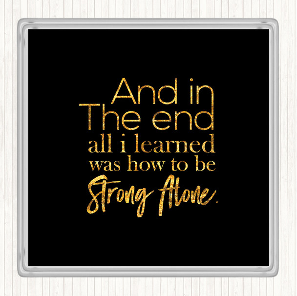 Black Gold In The End Quote Drinks Mat Coaster