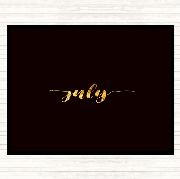 Black Gold July Quote Mouse Mat Pad