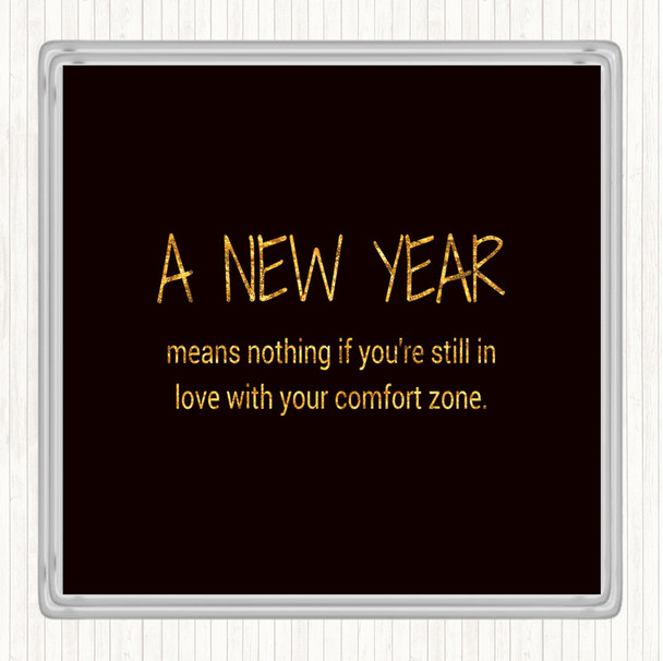 Black Gold A New Year Quote Drinks Mat Coaster