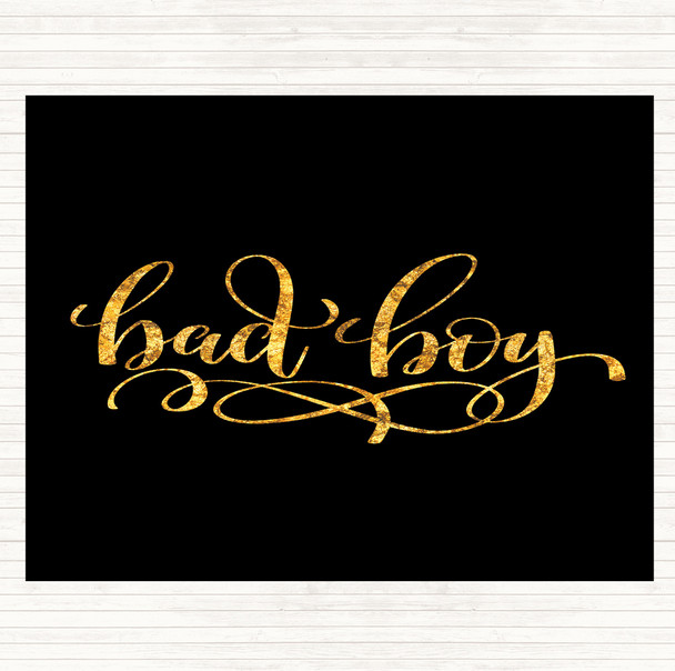 Black Gold Bad Boy Quote Mouse Mat Pad