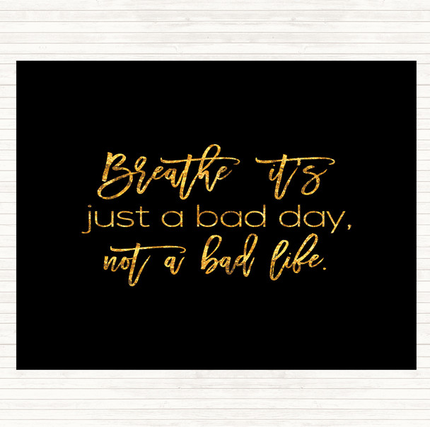 Black Gold Bad Day Quote Dinner Table Placemat