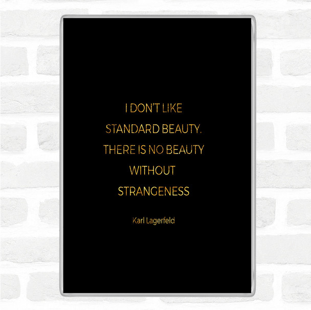 Black Gold Karl Standard Beauty Quote Jumbo Fridge Magnet