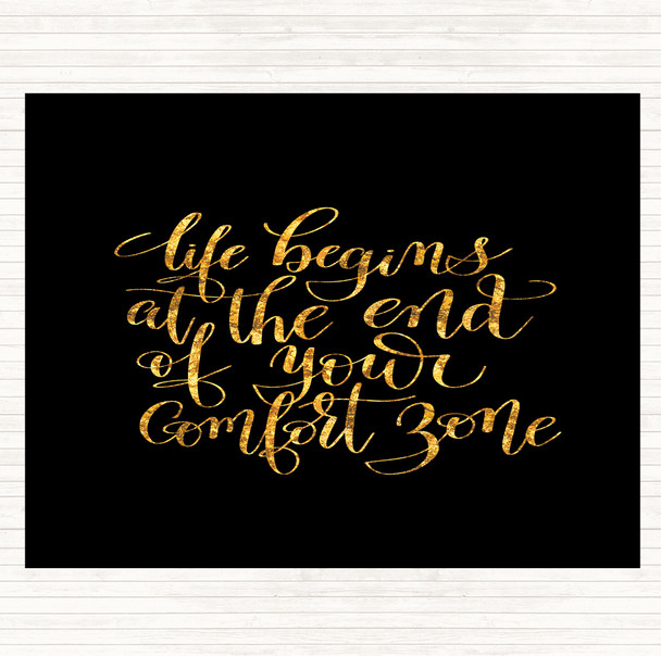 Black Gold Life Begins End Comfort Zone Quote Dinner Table Placemat