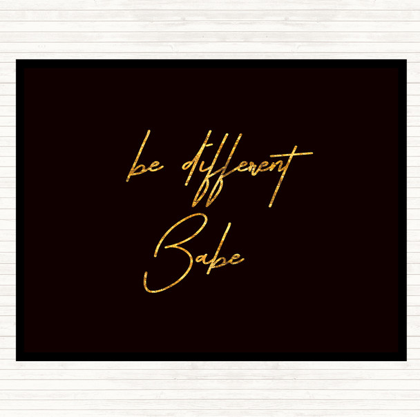Black Gold Be Different Babe Quote Mouse Mat Pad