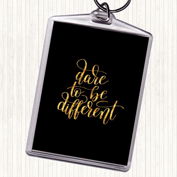 Black Gold Be Different Swirl Quote Bag Tag Keychain Keyring