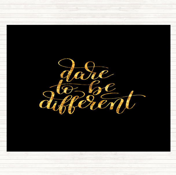 Black Gold Be Different Swirl Quote Dinner Table Placemat