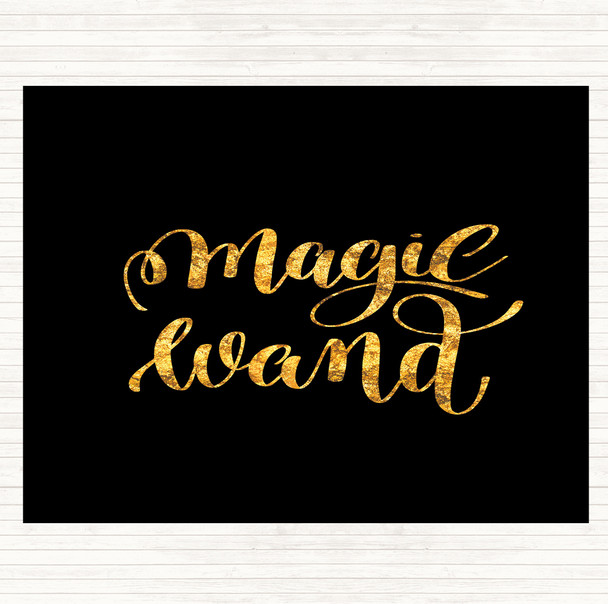 Black Gold Magic Wand Quote Dinner Table Placemat