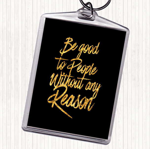 Black Gold Be Good To People Quote Bag Tag Keychain Keyring