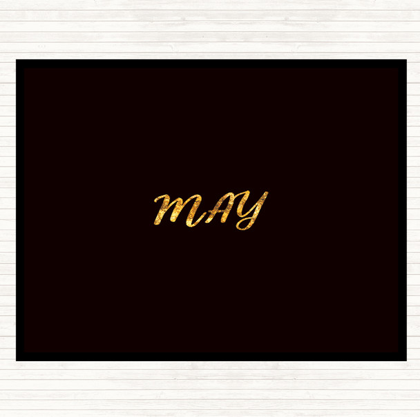 Black Gold May Quote Dinner Table Placemat