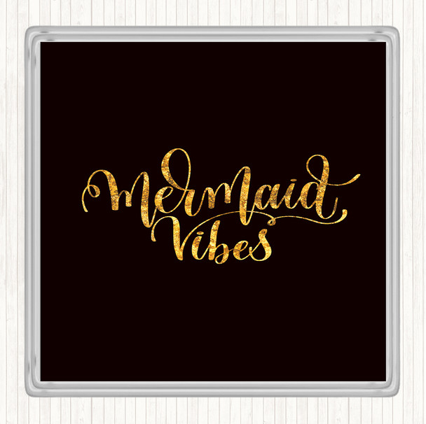 Black Gold Mermaid Vibes Quote Drinks Mat Coaster