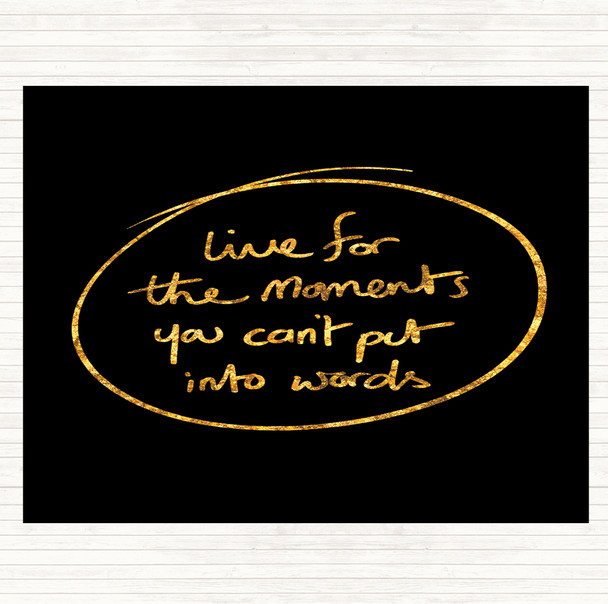 Black Gold Moments No Words Quote Mouse Mat Pad