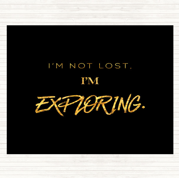 Black Gold Not Lost Exploring Quote Mouse Mat Pad