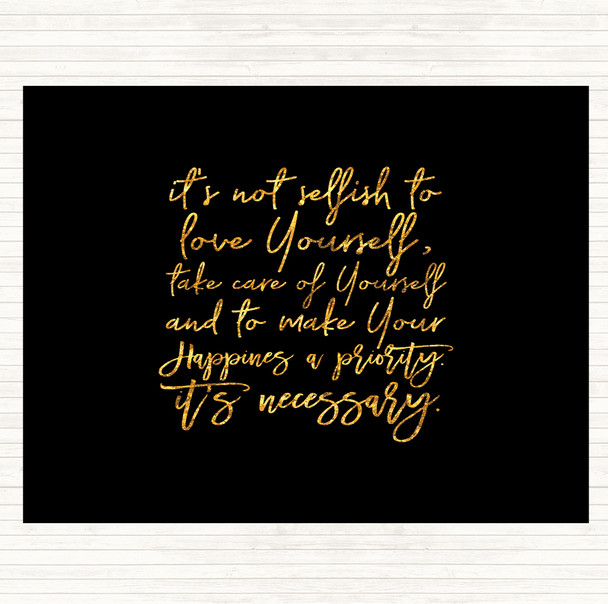 Black Gold Not Selfish Quote Dinner Table Placemat