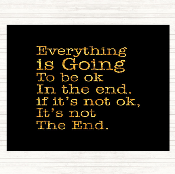 Black Gold Not The End Quote Mouse Mat Pad