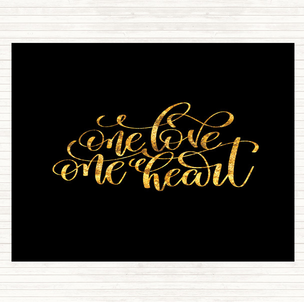 Black Gold One Love One Heart Quote Dinner Table Placemat