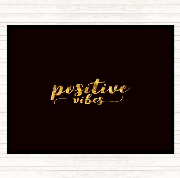 Black Gold Positive Vibes Quote Mouse Mat Pad