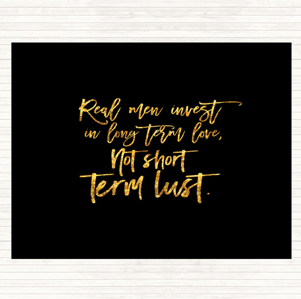 Black Gold Short Term Lust Quote Dinner Table Placemat