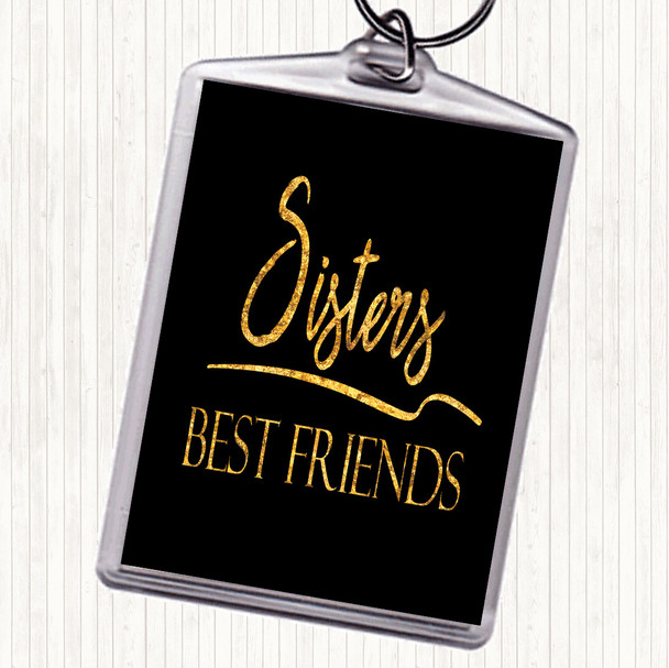 Black Gold Sisters Best Friends Quote Bag Tag Keychain Keyring