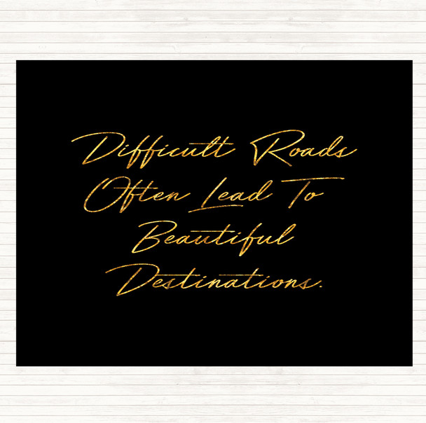 Black Gold Beautiful Destination Quote Dinner Table Placemat