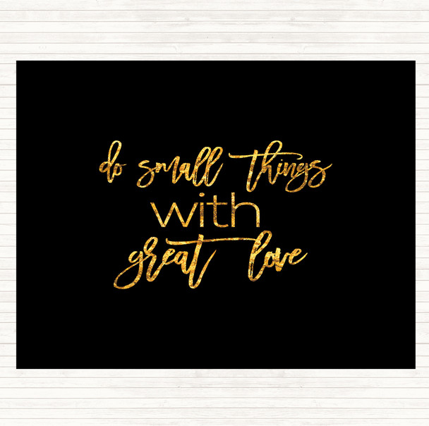 Black Gold Small Things Quote Mouse Mat Pad