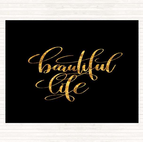 Black Gold Beautiful Life Quote Mouse Mat Pad