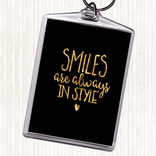 Black Gold Smiles Are Always In Style Quote Bag Tag Keychain Keyring