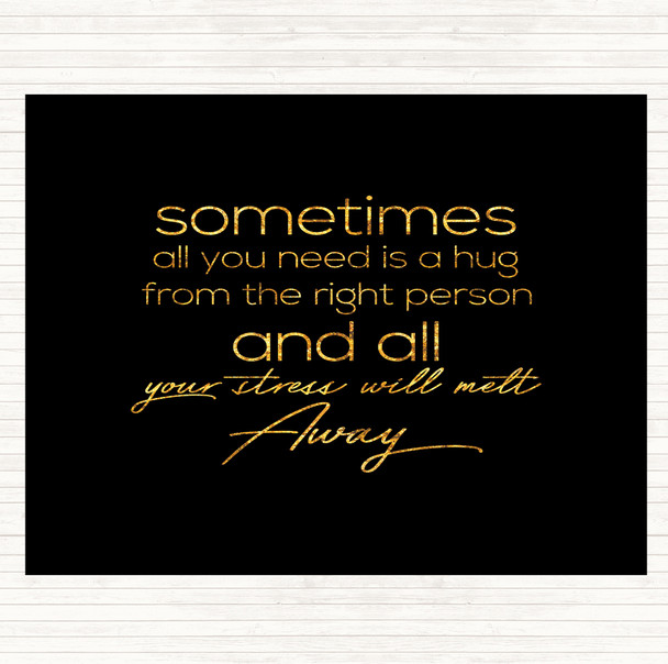 Black Gold Sometimes All You Need Quote Mouse Mat Pad