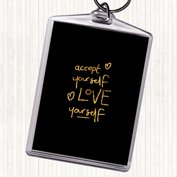 Black Gold Accept Yourself Quote Bag Tag Keychain Keyring