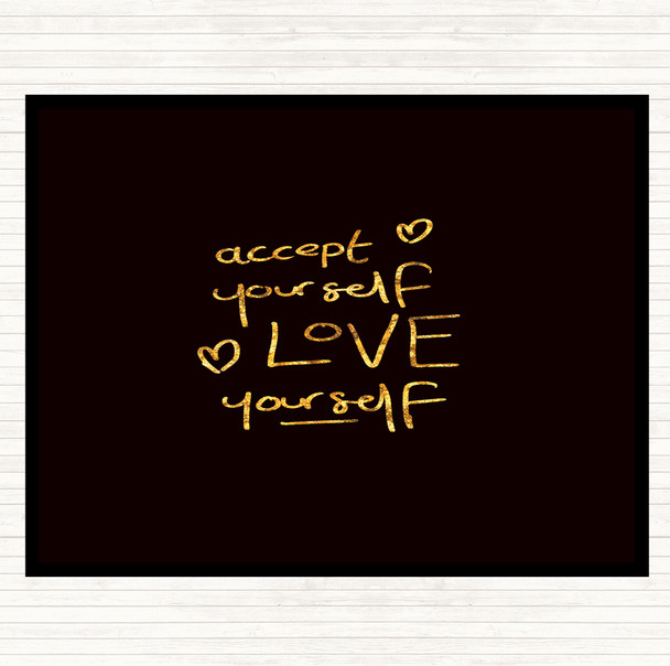 Black Gold Accept Yourself Quote Mouse Mat Pad