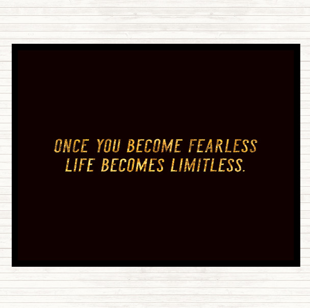 Black Gold Become Fearless Quote Mouse Mat Pad