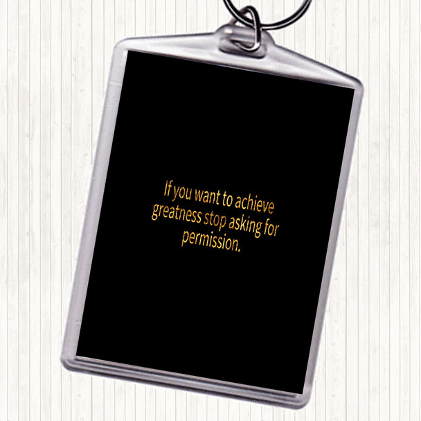 Black Gold Achieve Greatness Quote Bag Tag Keychain Keyring