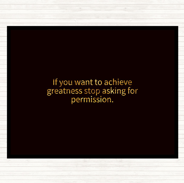 Black Gold Achieve Greatness Quote Dinner Table Placemat