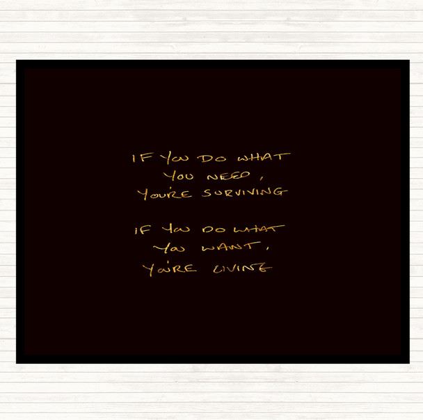 Black Gold Surviving Quote Mouse Mat Pad