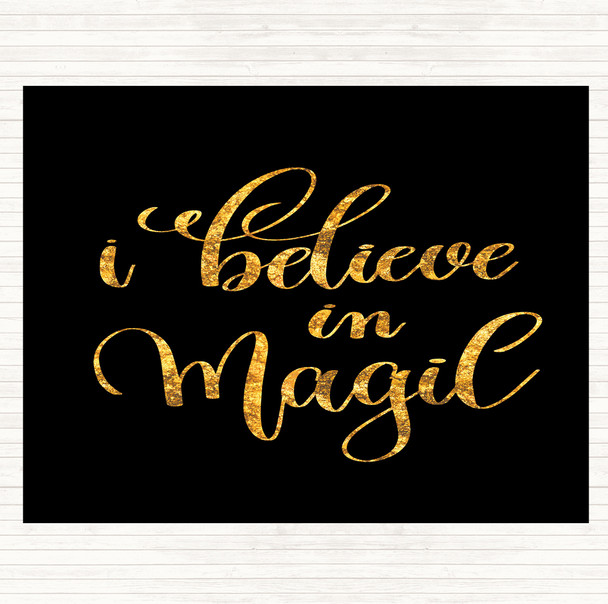 Black Gold Believe In Magic Quote Mouse Mat Pad