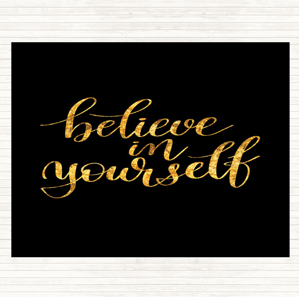 Black Gold Believe In Yourself Swirl Quote Mouse Mat Pad