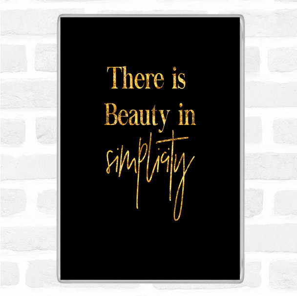 Black Gold There Is Beauty Quote Jumbo Fridge Magnet