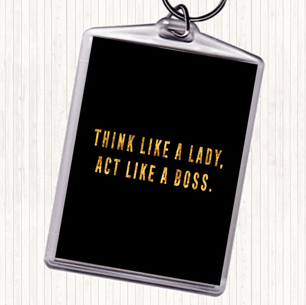 Black Gold Act Like A Boss Quote Bag Tag Keychain Keyring