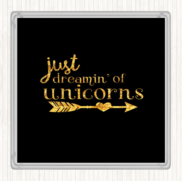 Black Gold Unicorns Quote Drinks Mat Coaster