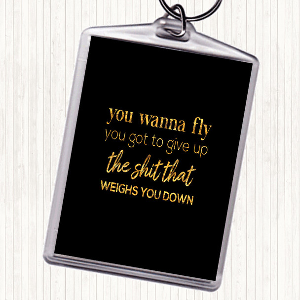 Black Gold Weighs You Down Quote Bag Tag Keychain Keyring