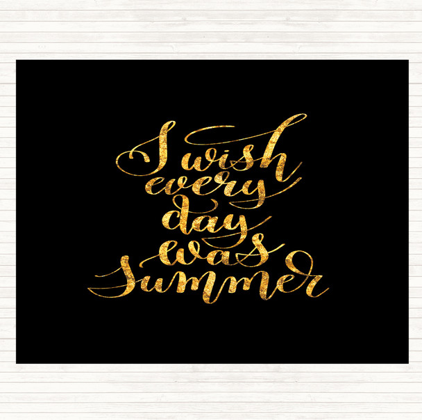 Black Gold Wish Every Day Summer Quote Dinner Table Placemat