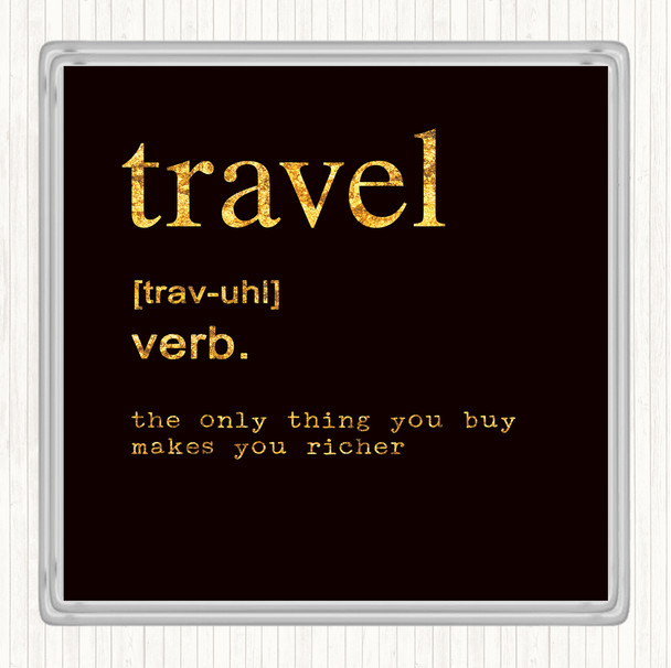 Black Gold Word Definition Travel Quote Drinks Mat Coaster