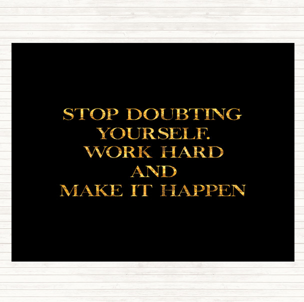 Black Gold Work Hard And Make It Happen Quote Mouse Mat Pad